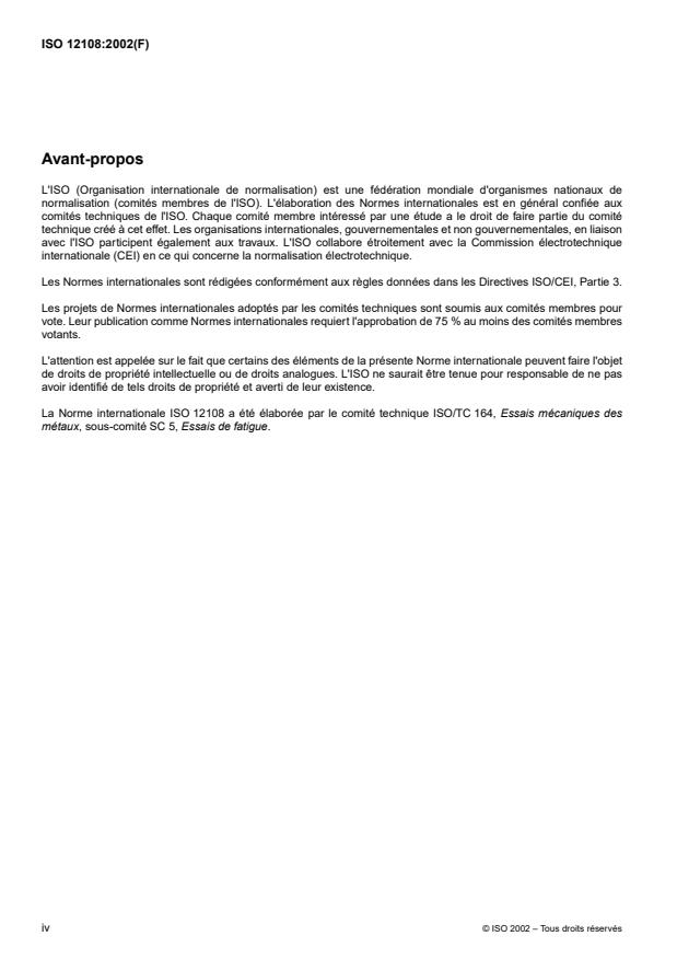 ISO 12108:2002 ISO 12108:2002 - Matériaux métalliques -- Essais de fatigue -- Méthode d'essai de propagation de fissure en fatigue - Page 4 preview