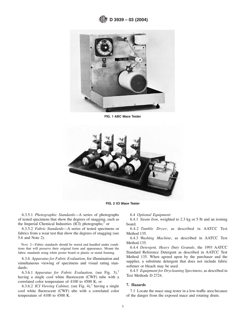 ASTM D3939-03(2004) - Standard Test Method for Snagging Resistance of Fabrics (Mace)