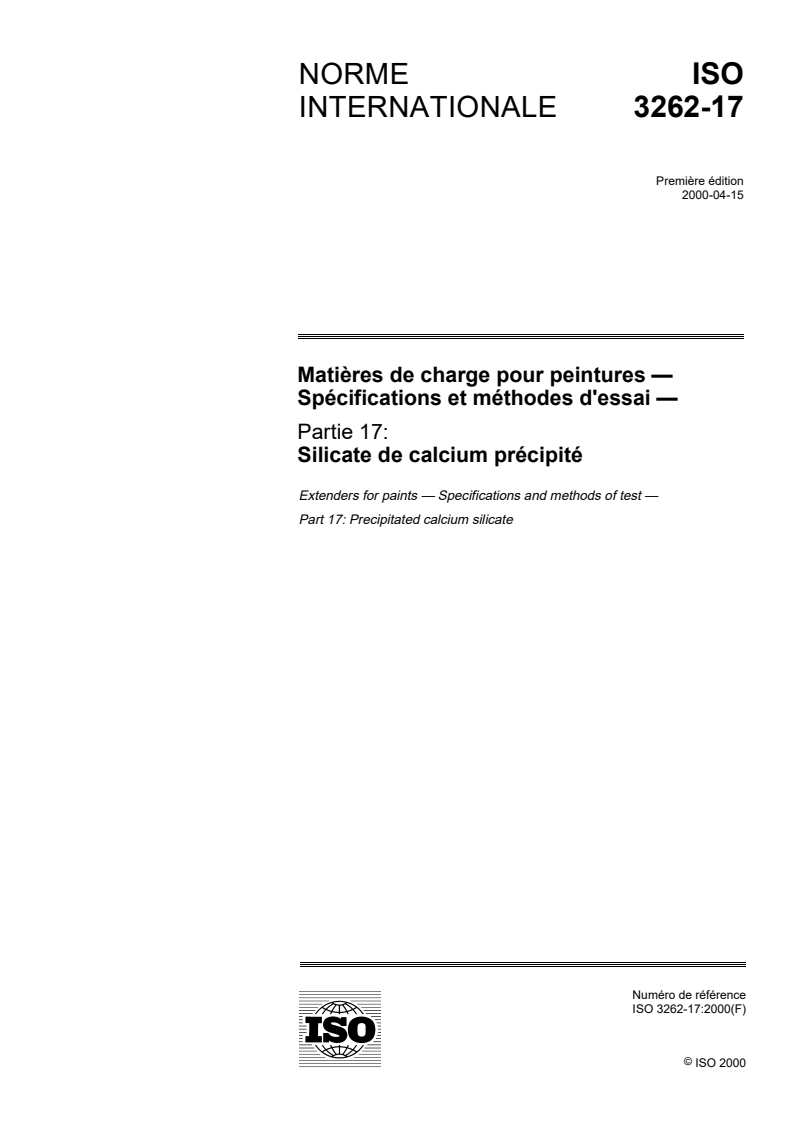 ISO 3262-17:2000 - Matières de charge pour peintures — Spécifications et méthodes d'essai — Partie 17: Silicate de calcium précipité
Released:4/27/2000