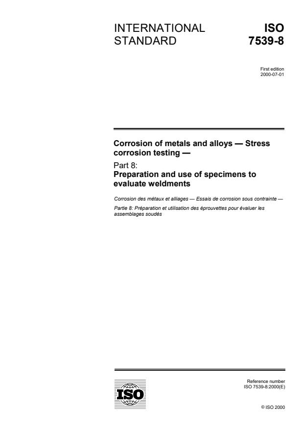 ISO 7539-8:2000 - Corrosion of metals and alloys -- Stress corrosion testing