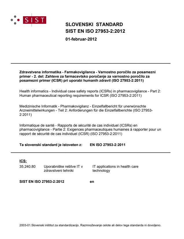 EN ISO 27953-2:2012 - PAZI: ISO na CD-romu! SIST standard je v PDF-obliki sestavljen samo iz CEN dokumenta in 3 strani ISO dokumenta. ISO/HL7 27953-2:2011 je v elektronski obliki, zip-file (html-oblika). ISO dokument je potrebno dodati na CD-romu. Število strani velja za celoten  (skupaj z CEN-3 strani in ISO dokumentom-585 strani)