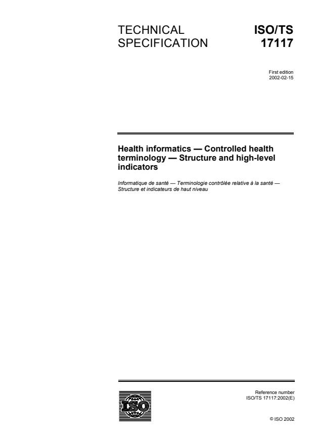 ISO/TS 17117:2002 - Health informatics -- Controlled health terminology -- Structure and high-level indicators