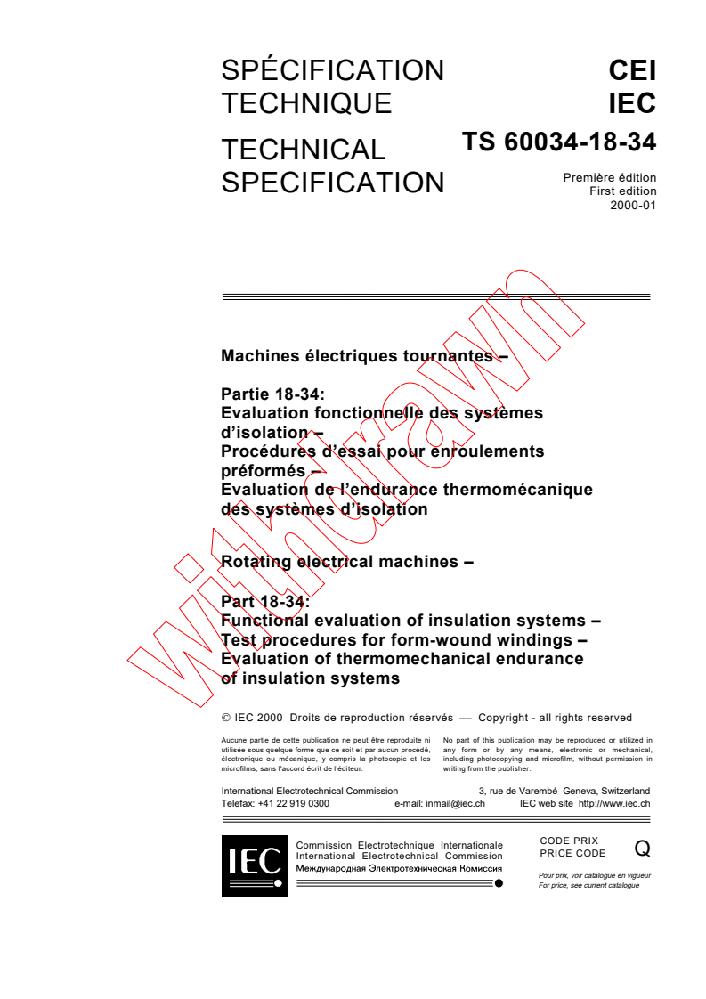 IEC TS 60034-18-34:2000 - Rotating electrical machines - Part 18-34: Functional evaluation of insulation systems - Test procedures for form-wound windings - Evaluation of thermomechanical endurance of insulation systems
Released:1/31/2000
Isbn:2831851041