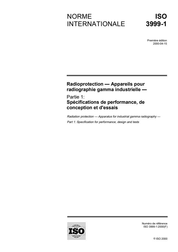 ISO 3999-1:2000 - Radioprotection -- Appareils pour radiographie gamma industrielle