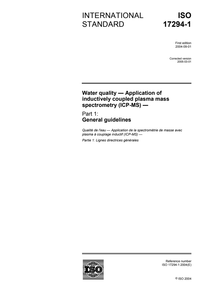 ISO 17294-1:2004 - Water quality — Application of inductively coupled plasma mass spectrometry (ICP-MS) — Part 1: General guidelines
Released:3/10/2005