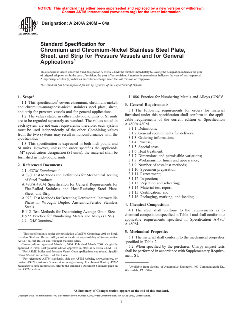ASTM A240/A240M-04a - Standard Specification for Chromium and Chromium-Nickel Stainless Steel Plate, Sheet, and Strip for Pressure Vessels and for General Applications