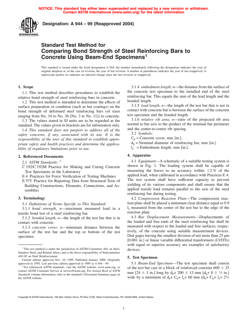 ASTM A944-99(2004) - Standard Test Method for Comparing Bond Strength of Steel Reinforcing Bars to Concrete Using Beam-End Specimens