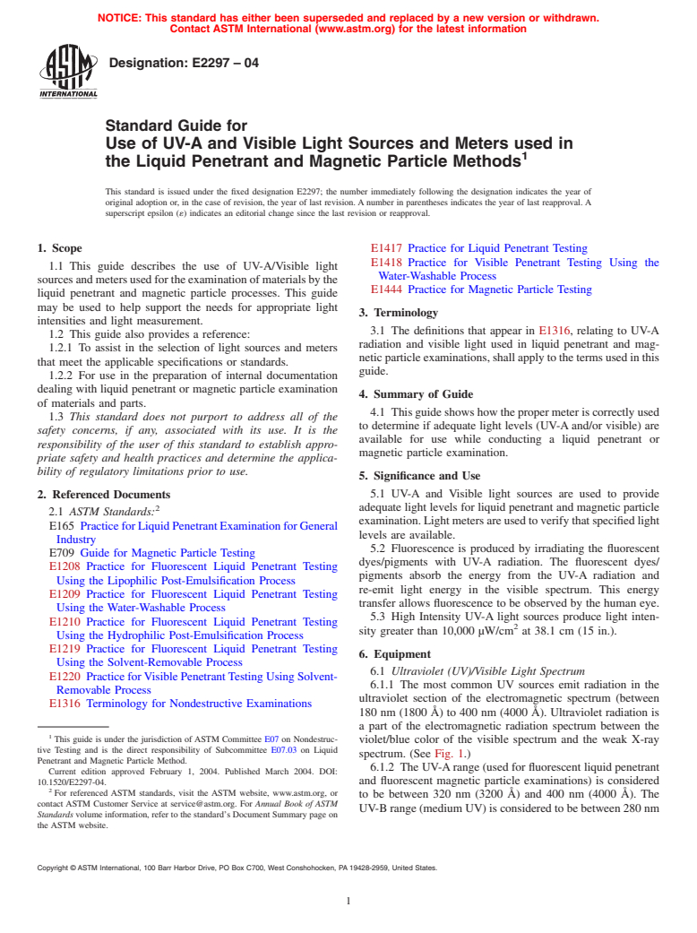 ASTM E2297-04 - Standard Guide for Use of UV-A and Visible Light Sources and Meters used in the Liquid Penetrant and Magnetic Particle Methods