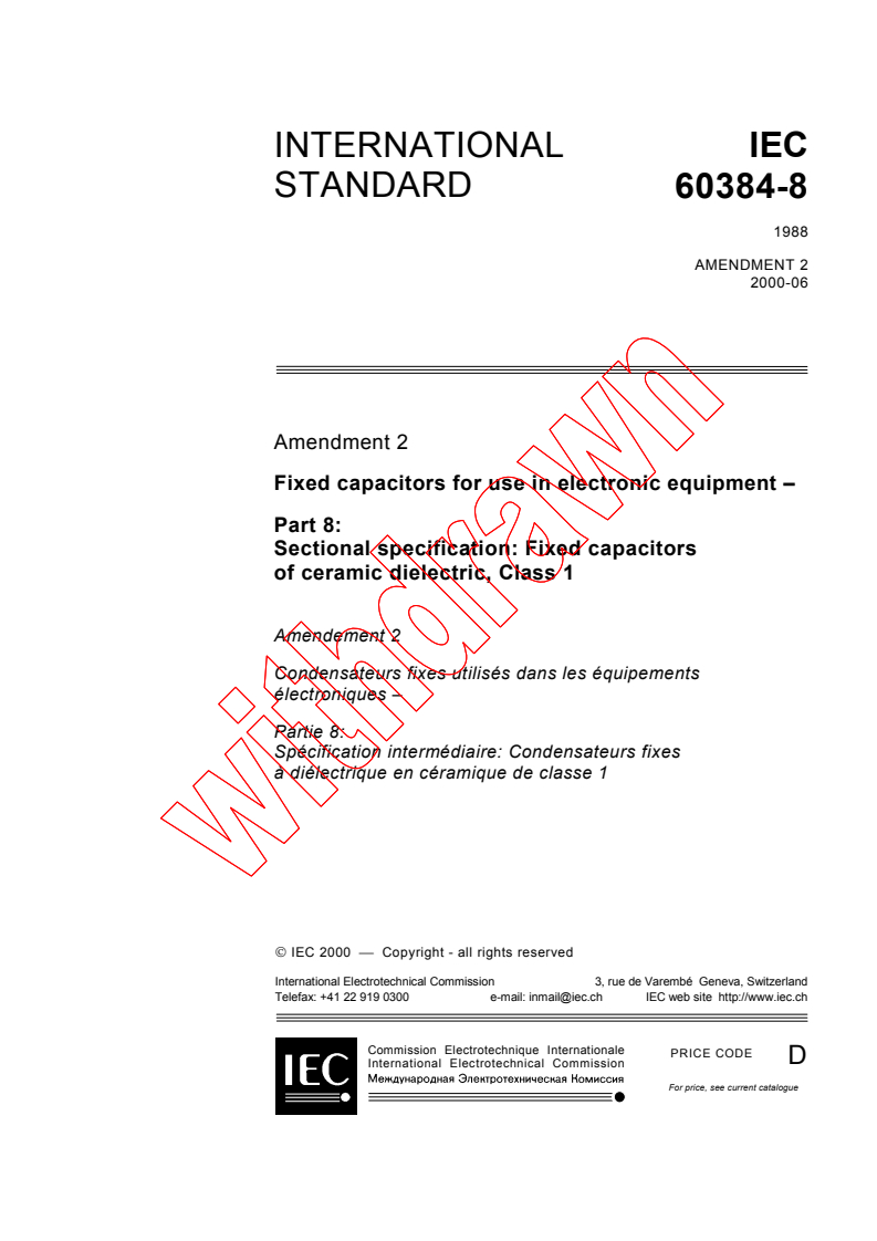 IEC 60384-8:1988/AMD2:2000 - Amendment 2 - Fixed capacitors for use in electronic equipment - Part 8: Sectional specification: Fixed capacitors of ceramic dielectric, Class 1
Released:6/30/2000
Isbn:2831853222