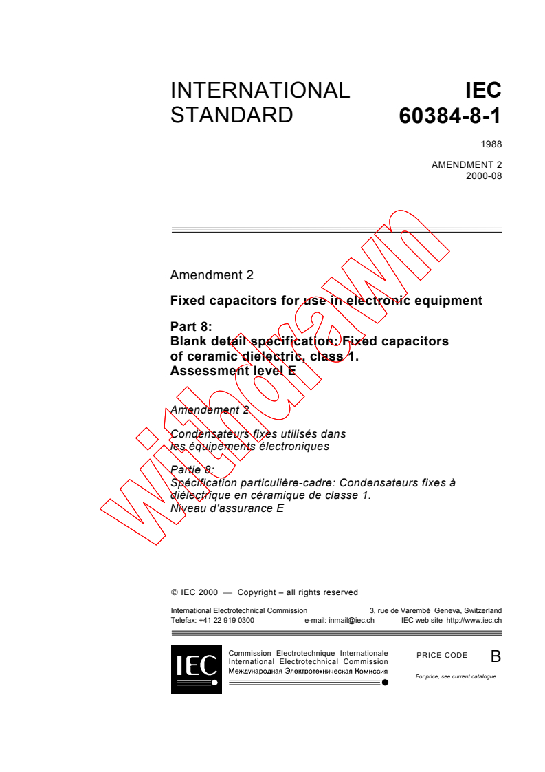 IEC 60384-8-1:1988/AMD2:2000 - Amendment 2 - Fixed capacitors for use in electronic equipment. Part 8-1: Blank detail specification: Fixed capacitors of ceramic dielectric, class 1. Assessment level E
Released:8/18/2000
Isbn:283185380X