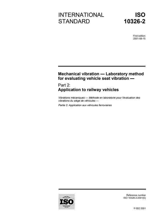 ISO 10326-2:2001 - Mechanical vibration -- Laboratory method for evaluating vehicle seat vibration