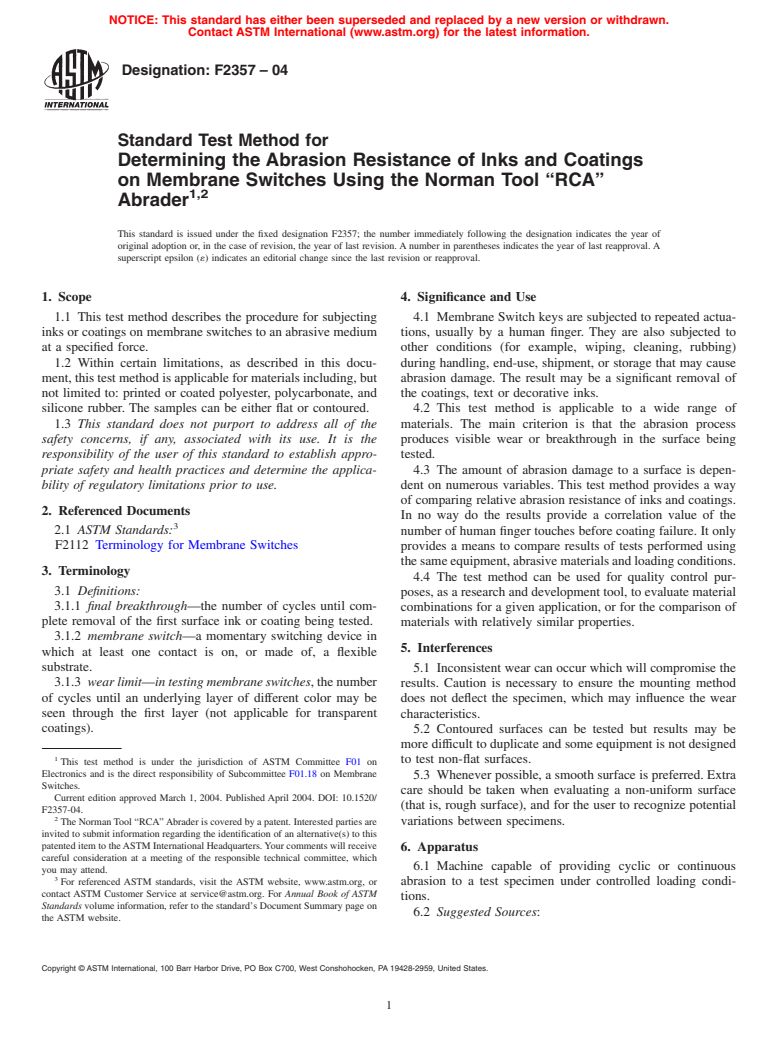 ASTM F2357-04 - Standard Test Method for Determining the Abrasion Resistance of Inks and Coatings on Membrane Switches Using the Norman Tool "RCA" Abrader