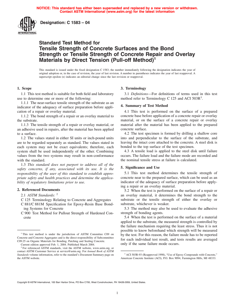 ASTM C1583-04 - Standard Test Method for Tensile Strength of Concrete Surfaces and the Bond Strength or Tensile Strength of Concrete Repair and Overlay Materials by Direct Tension (Pull-off Method)