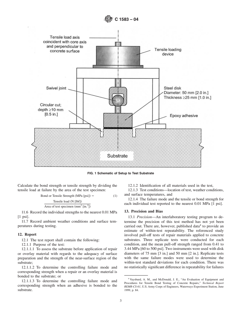 ASTM C1583-04 - Standard Test Method for Tensile Strength of Concrete Surfaces and the Bond Strength or Tensile Strength of Concrete Repair and Overlay Materials by Direct Tension (Pull-off Method)