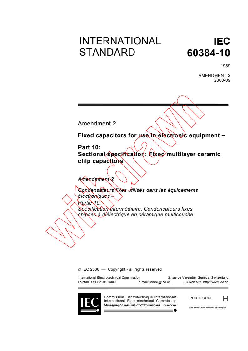 IEC 60384-10:1989/AMD2:2000 - Amendment 2 - Fixed capacitors for use in electronic equipment - Part 10: Sectional specification: Fixed multilayer ceramic chip capacitors
Released:9/14/2000
Isbn:2831853818