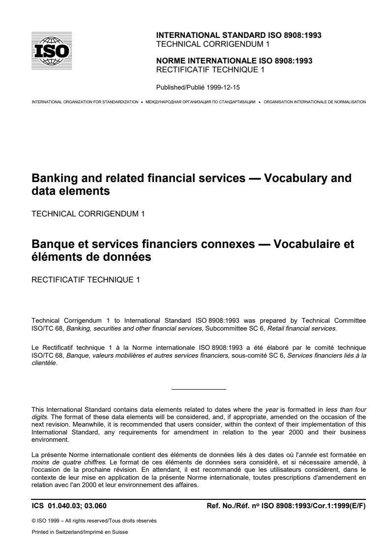 ISO 8908:1993/Cor 1:1999 - Banking and related financial services — Vocabulary and data elements — Technical Corrigendum 1: .
Released:12/16/1999