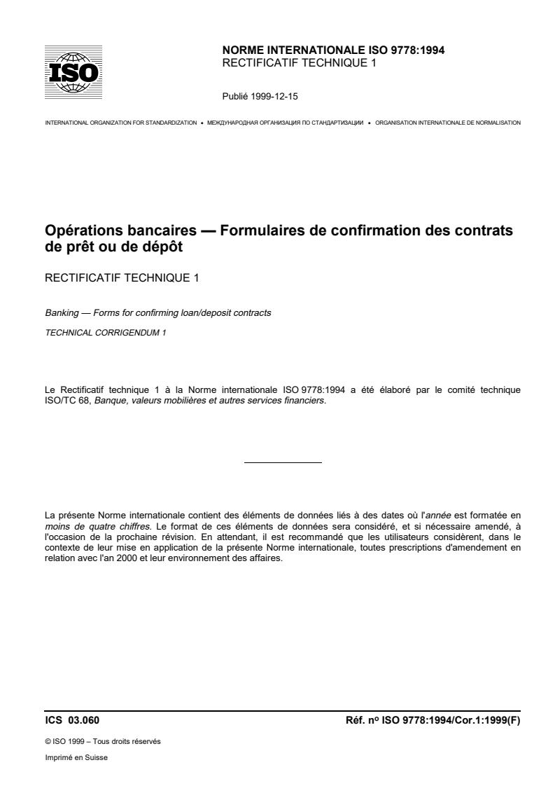 ISO 9778:1994/Cor 1:1999 - Banking — Forms for confirming loan/deposit contracts — Technical Corrigendum 1: .
Released:12/16/1999