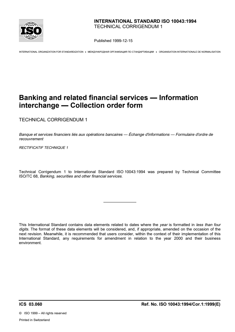 ISO 10043:1994/Cor 1:1999 - Banking and related financial services — Information interchange — Collection order form — Technical Corrigendum 1: .
Released:12/16/1999