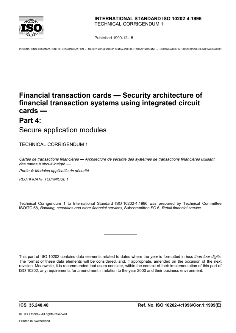 ISO 10202-4:1996/Cor 1:1999 ISO 10202-4:1996/Cor 1:1999 - Financial transaction cards — Security architecture of financial transaction systems using integrated circuit cards — Part 4: Secure application modules — Technical Corrigendum 1: .
Released:12/16/1999 - Page 1 preview