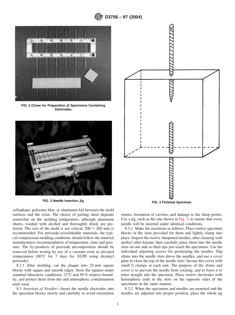 ASTM D3756-97(2004) - Standard Test Method for Evaluation of Resistance to Electrical Breakdown by Treeing in Solid Dielectric Materials Using Diverging Fields