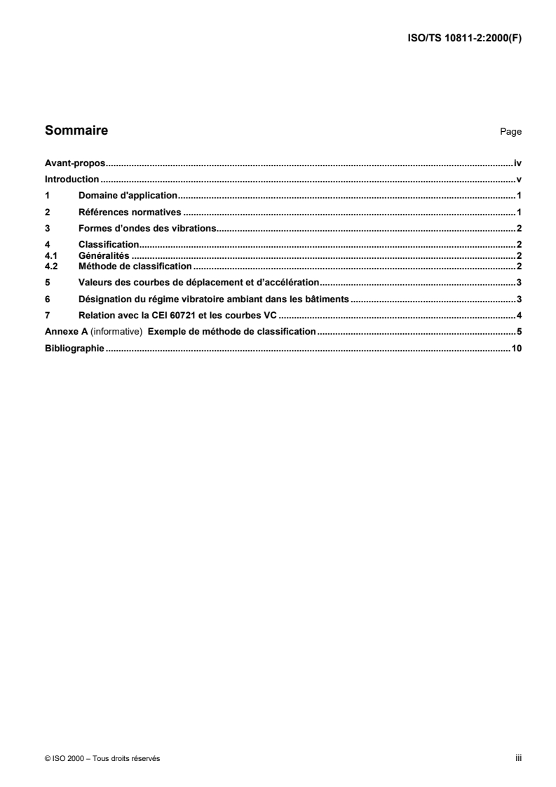 ISO/TS 10811-2:2000 - Vibrations et chocs mécaniques — Vibrations et chocs dans les bâtiments abritant des équipements sensibles — Partie 2: Classification
Released:6/8/2000