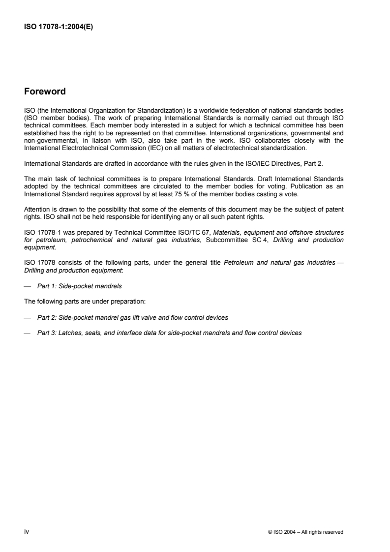 ISO 17078-1:2004 ISO 17078-1:2004 - Petroleum and natural gas industries — Drilling and production equipment — Part 1: Side-pocket mandrels
Released:12/7/2004 - Page 4 preview