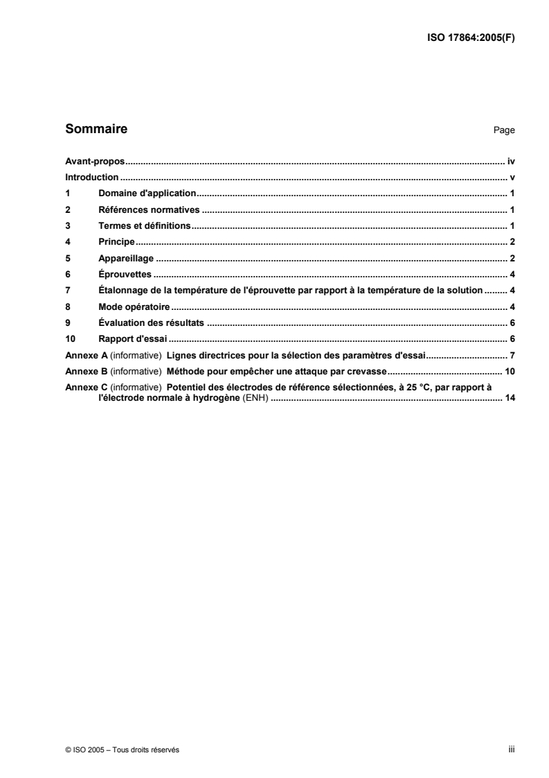 ISO 17864:2005 - Corrosion des métaux et alliages — Determination de la température critique de piqûration des aciers inoxydables sous contrôle potentiostatique
Released:8/18/2005