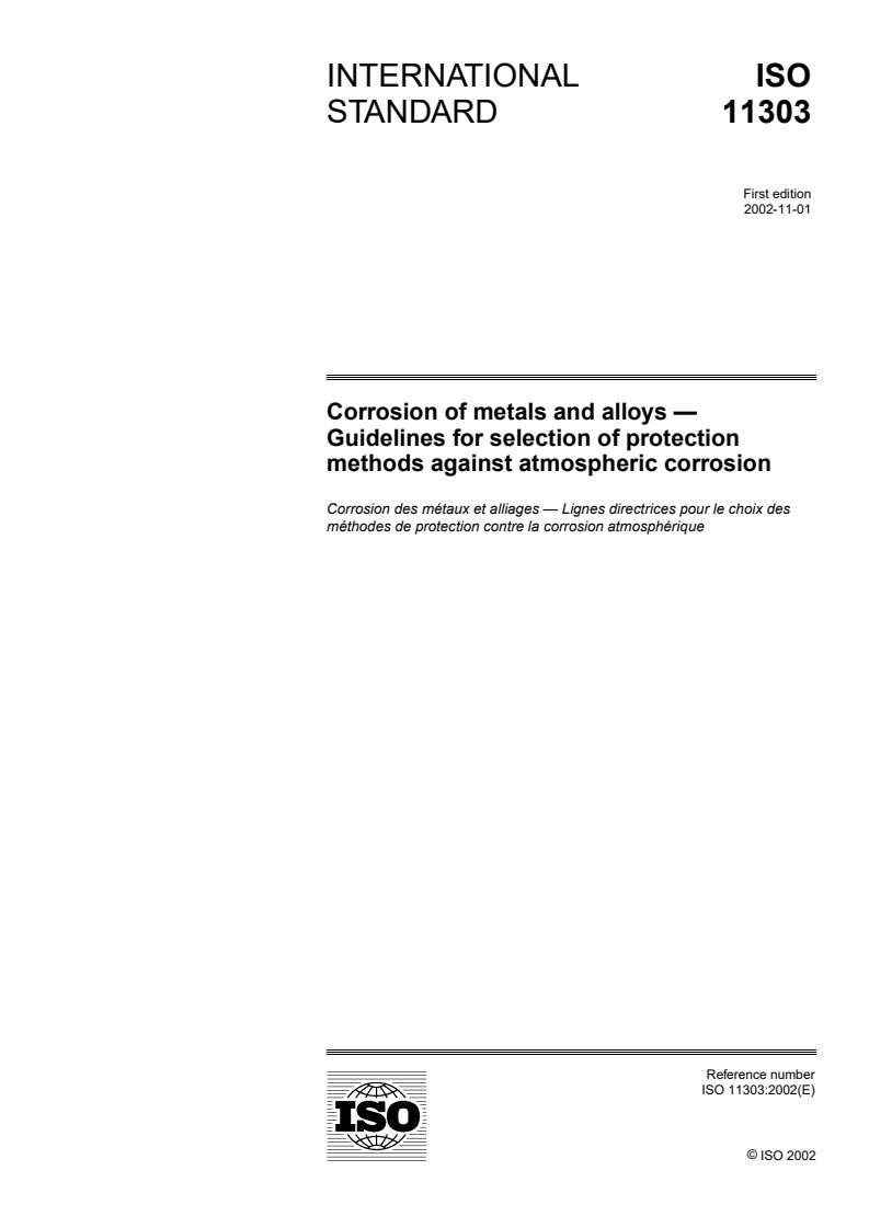 ISO 11303:2002 - Corrosion of metals and alloys — Guidelines for selection of protection methods against atmospheric corrosion
Released:13. 11. 2002
