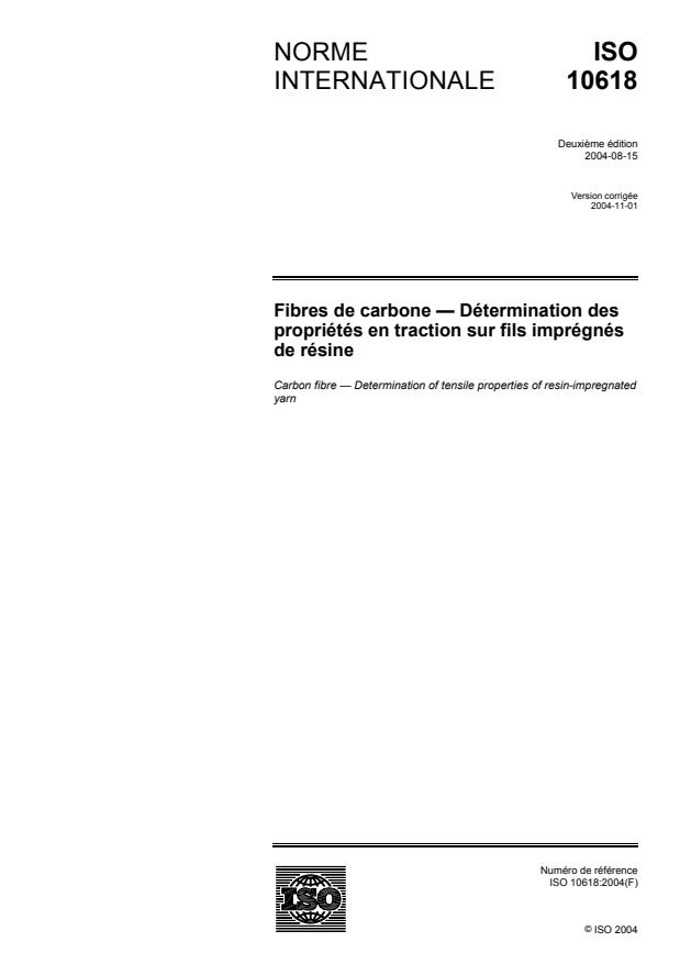 ISO 10618:2004 - Fibres de carbone -- Détermination des propriétés en traction sur fils imprégnés de résine
