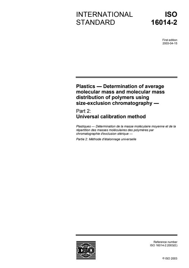 ISO 16014-2:2003 - Plastics -- Determination of average molecular mass and molecular mass distribution of polymers using size-exclusion chromatography