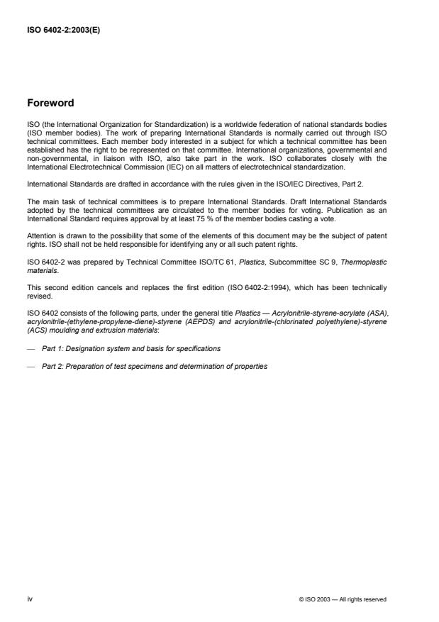 ISO 6402-2:2003 ISO 6402-2:2003 - Plastics -- Acrylonitrile-styrene-acrylate (ASA), acrylonitrile-(ethylene-propylene-diene)-styrene (AEPDS) and acrylonitrile-(chlorinated polyethylene)-styrene (ACS) moulding and extrusion materials - Page 4 preview