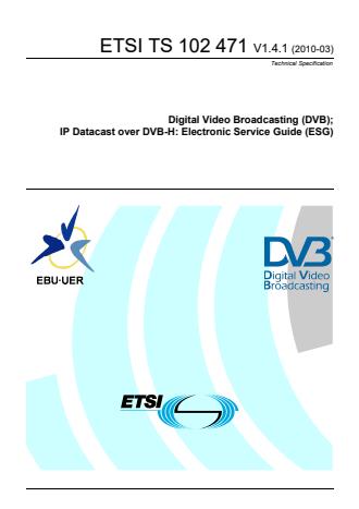 ETSI TS 102 471 V1.4.1 (2010-03) - Digital Video Broadcasting (DVB); IP ...