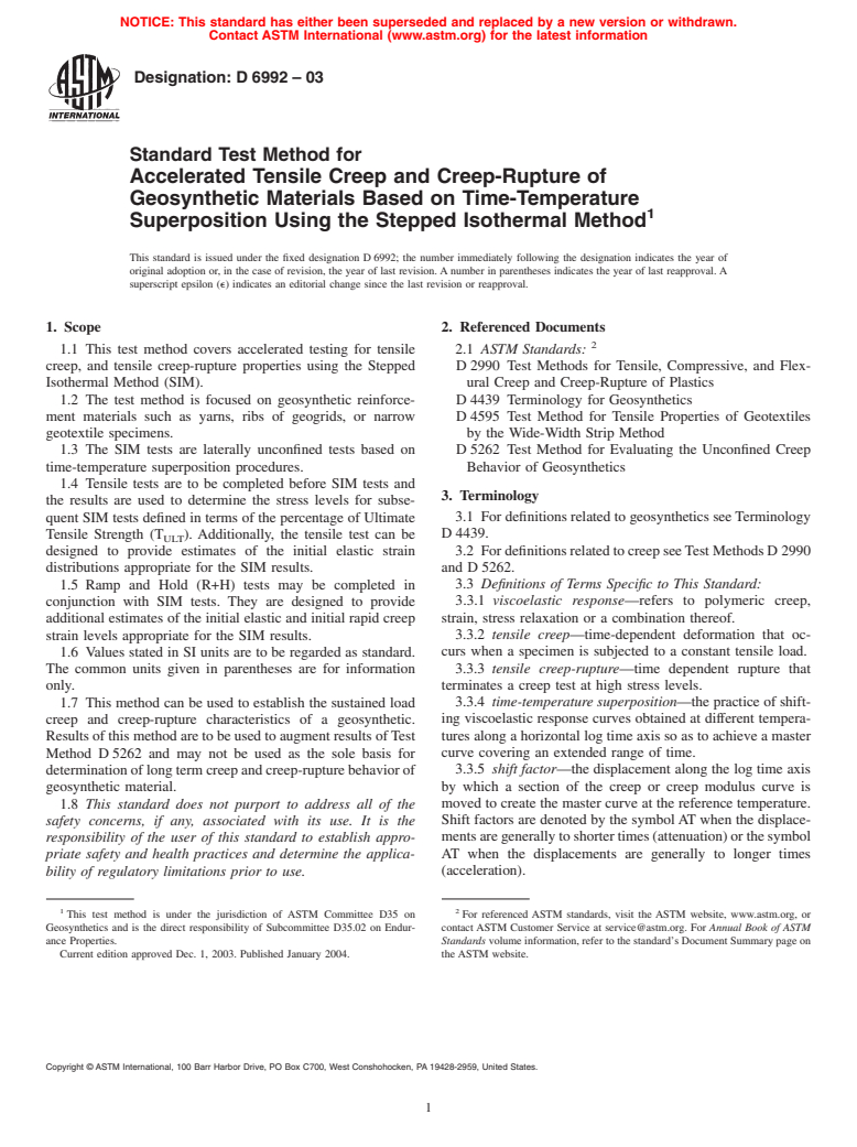 ASTM D6992-03 - Standard Test Method for Accelerated Tensile Creep and Creep-Rupture of Geosynthetic Materials Based on Time-Temperature Superposition Using the Stepped Isothermal Method