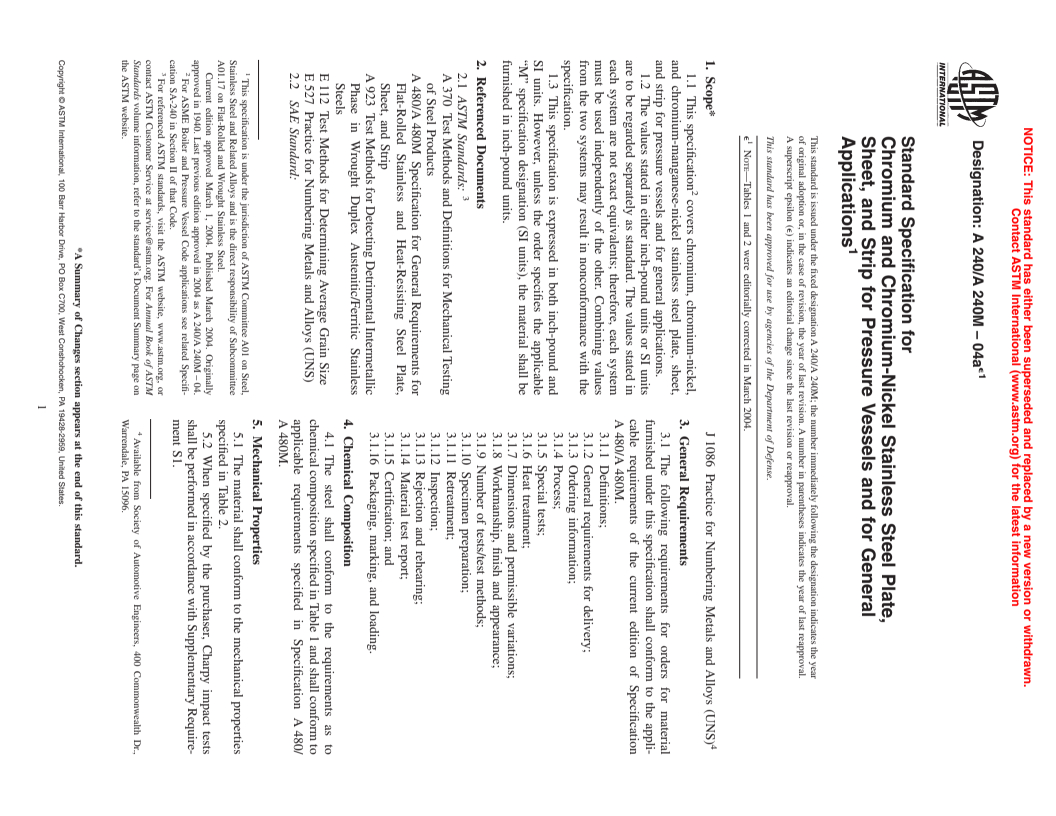 ASTM A240/A240M-04ae1 - Standard Specification for Chromium and Chromium-Nickel Stainless Steel Plate, Sheet, and Strip for Pressure Vessels and for General Applications
