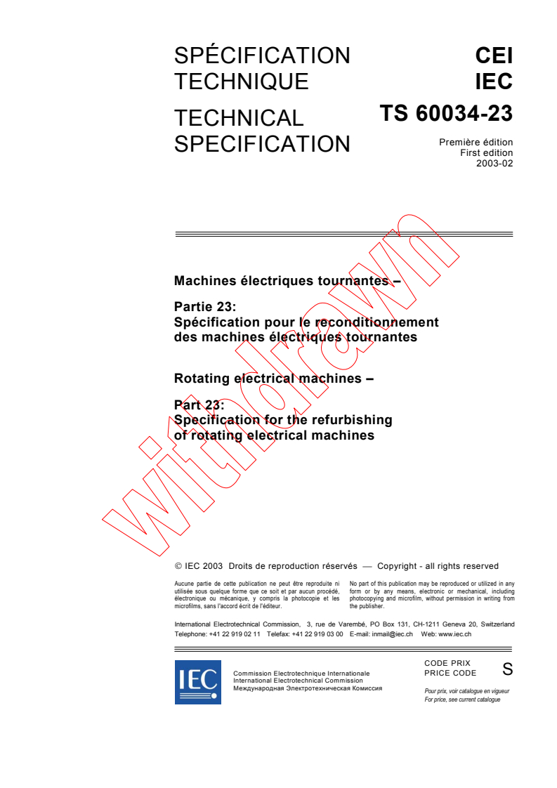 IEC TS 60034-23:2003 - Rotating electrical machines - Part 23: Specification for the refurbishing of rotating electrical machines
Released:2/13/2003
Isbn:2831868742