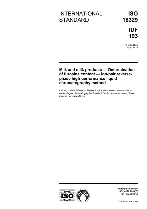 ISO 18329:2004 - Milk and milk products -- Determination of furosine content -- Ion-pair reverse-phase high-performance liquid chromatography method