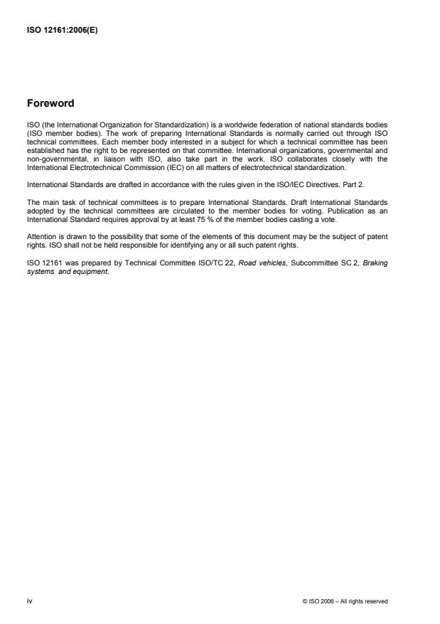 ISO 12161:2006 ISO 12161:2006 - Road vehicles -- Endurance braking systems of motor vehicles and towed vehicles -- Test procedures - Page 4 preview
