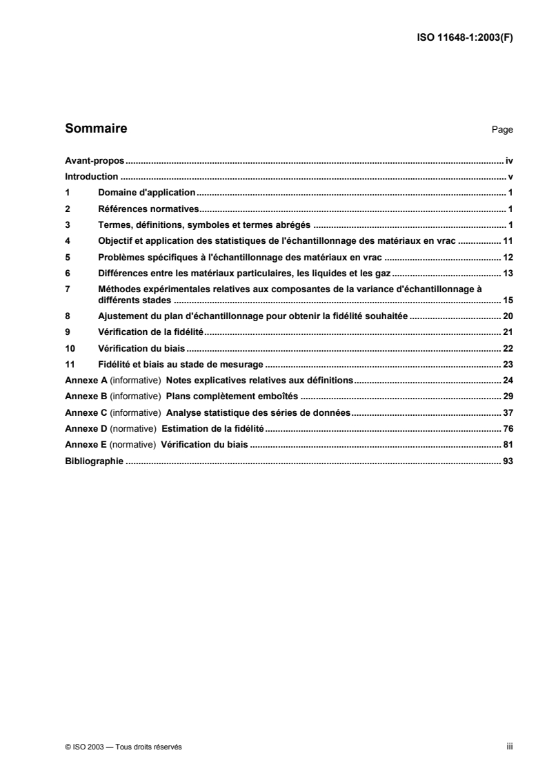 ISO 11648-1:2003 - Aspects statistiques de l'échantillonnage des matériaux en vrac — Partie 1: Principes généraux
Released:3/17/2003