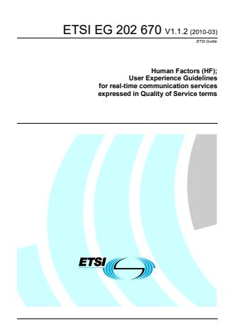ETSI EG 202 670 V1.1.2 (2010-03) - Human Factors (HF); User Experience Guidelines for real-time communication services expressed in Quality of Service terms