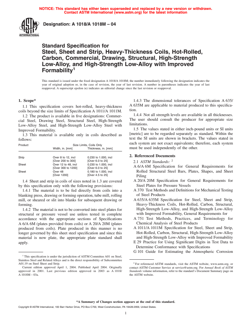 ASTM A1018/A1018M-04 - Standard Specification for Steel, Sheet and Strip, Heavy-Thickness Coils, Hot-Rolled, Carbon, Commercial, Drawing, Structural, High-Strength Low-Alloy, and High-Strength Low-Alloy with Improved Formability