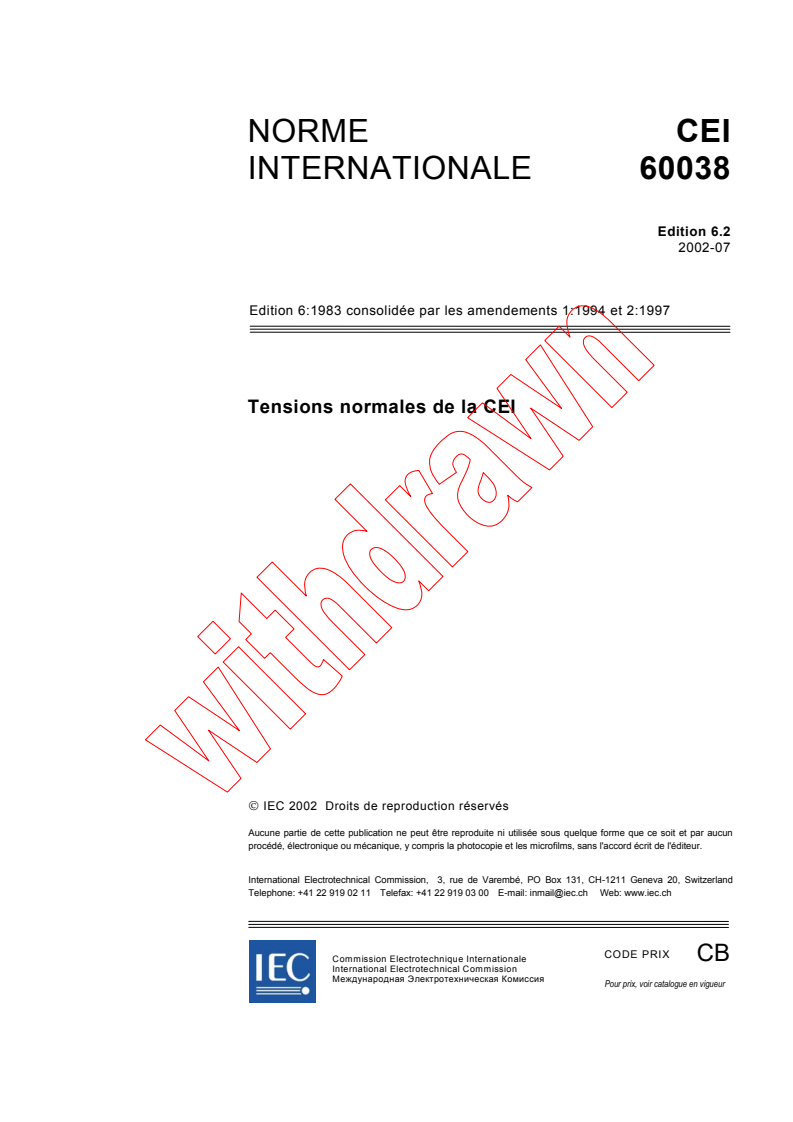 IEC 60038:1983+AMD1:1994+AMD2:1997 CSV - Tensions normales de la CEI
Released:7/24/2002