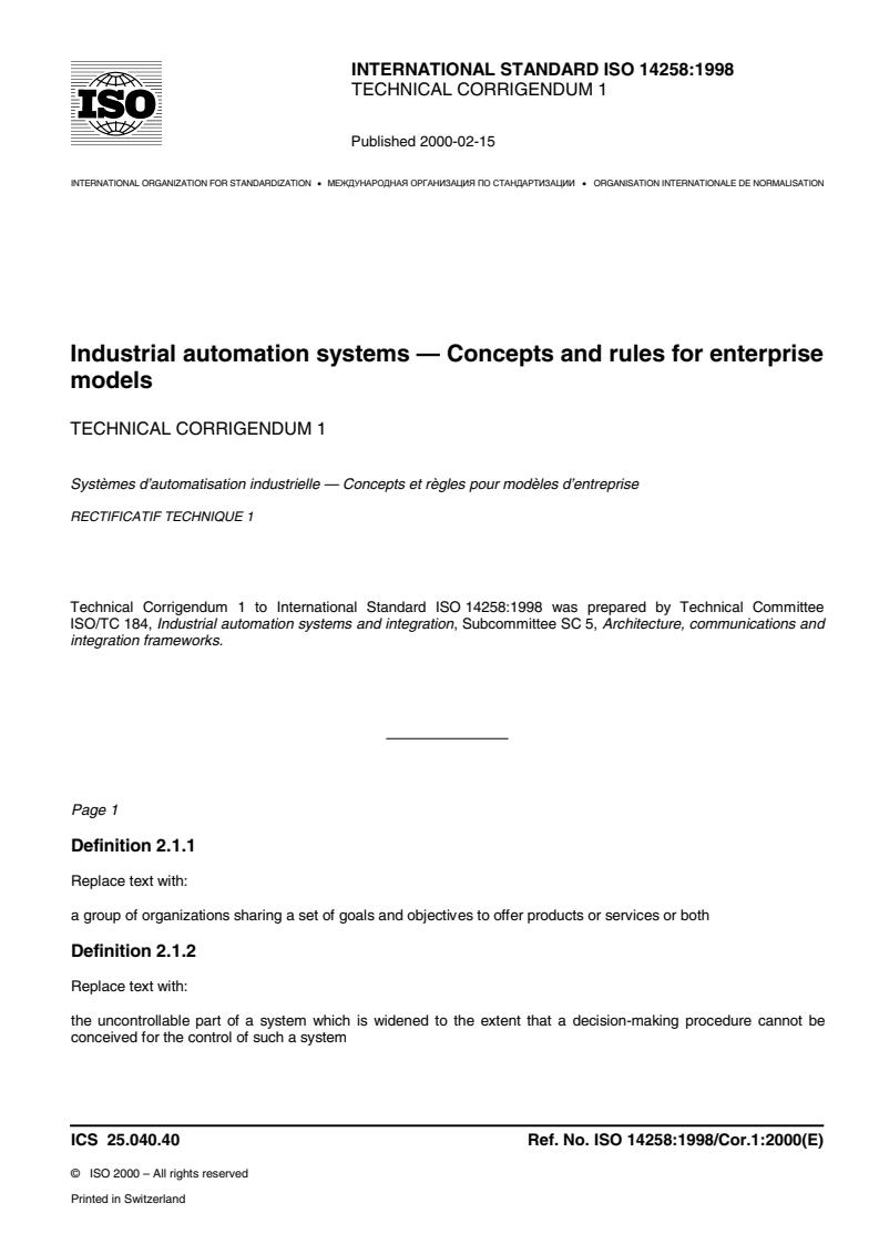 ISO 14258:1998/Cor 1:2000 - Industrial automation systems — Concepts and rules for enterprise models — Technical Corrigendum 1
Released:2/10/2000