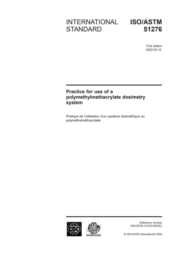 ISO/ASTM 51276:2002 - Practice for use of a polymethylmethacrylate dosimetry system