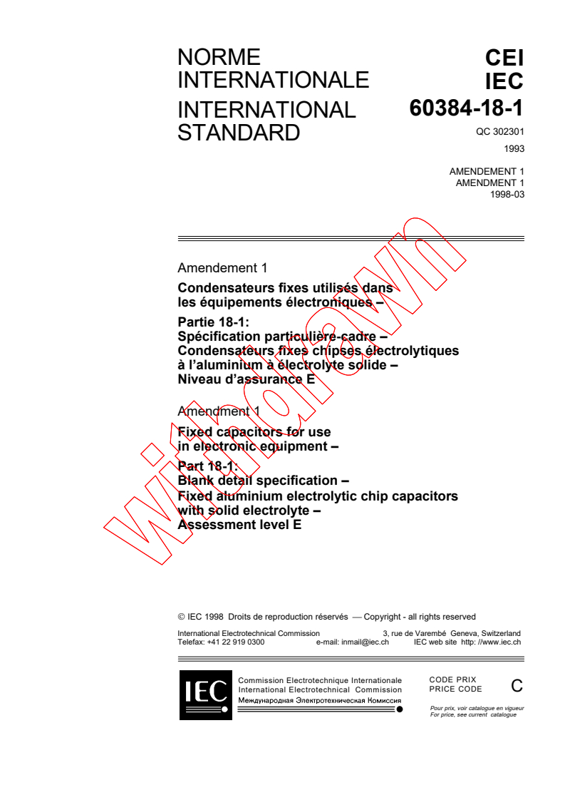 IEC 60384-18-1:1993/AMD1:1998 - Amendment 1 - Fixed capacitors for use in electronic equipment - Part 18: Blank detail specification: Fixed aluminium electrolytic chip capacitors with solid electrolyte. Assessment level E
Released:3/31/1998
Isbn:2831843235