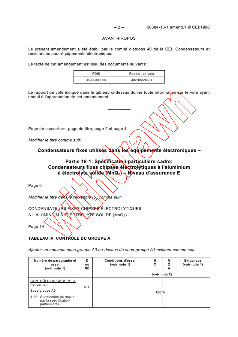 IEC 60384-18-1:1993/AMD1:1998 IEC 60384-18-1:1993/AMD1:1998 - Amendment 1 - Fixed capacitors for use in electronic equipment - Part 18: Blank detail specification: Fixed aluminium electrolytic chip capacitors with solid electrolyte. Assessment level E
Released:3/31/1998
Isbn:2831843235 - Page 2 preview
