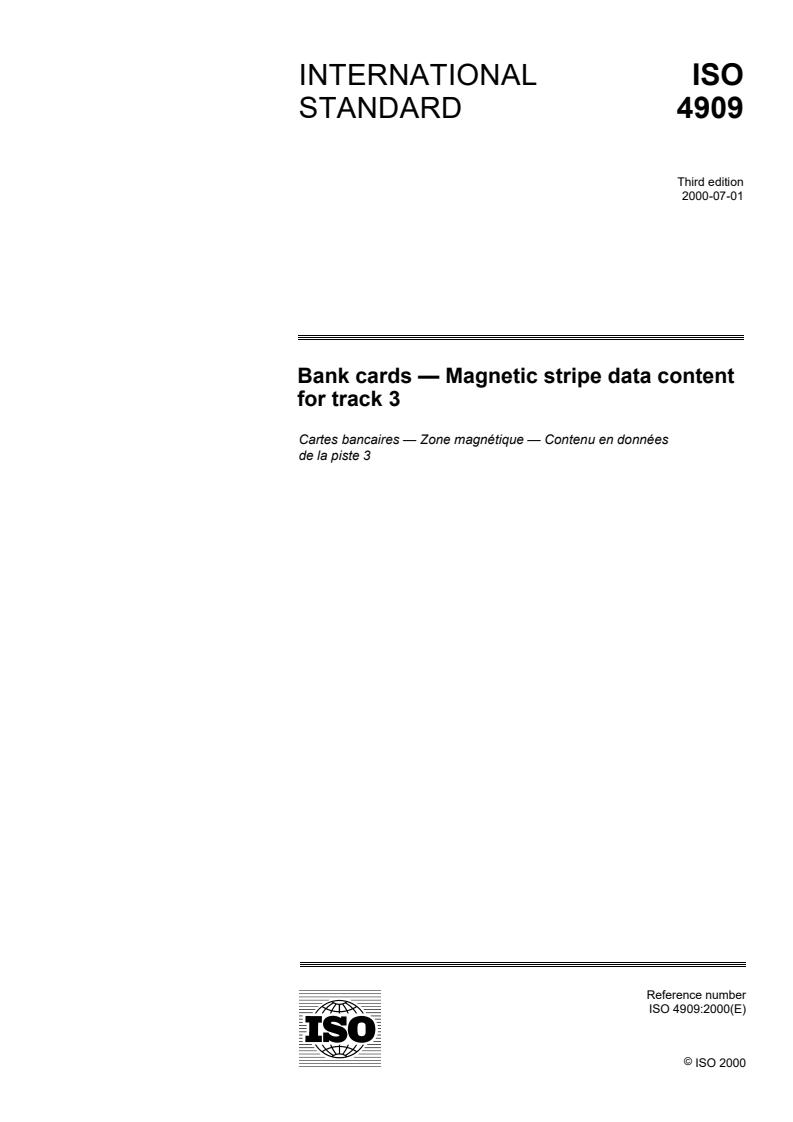 ISO 4909:2000 - Bank cards — Magnetic stripe data content for track 3
Released:6/29/2000