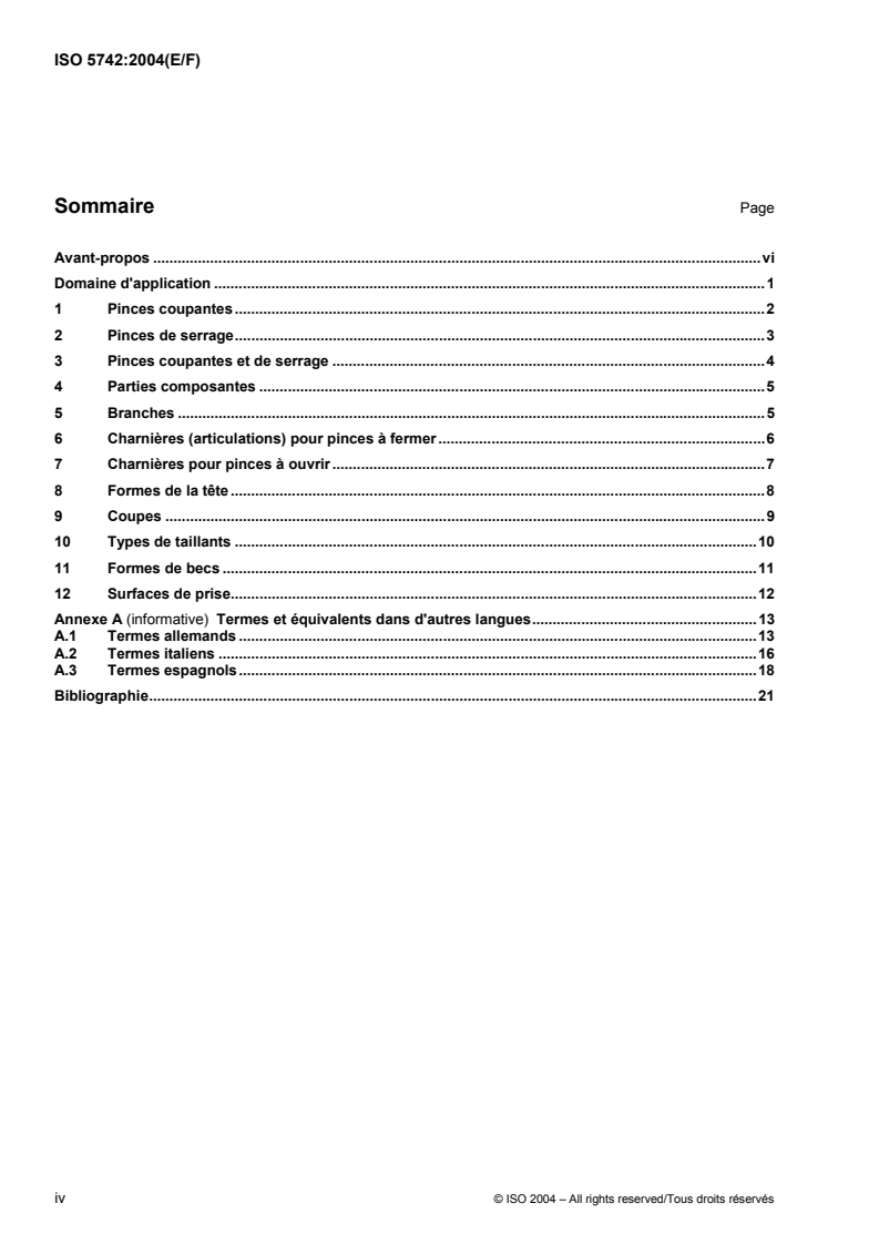 ISO 5742:2004 ISO 5742:2004 - Pliers and nippers — Nomenclature
Released:29. 09. 2004 - Page 4 preview