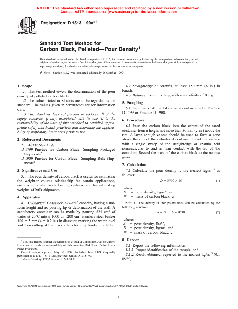 ASTM D1513-99ae1 - Standard Test Method for Carbon Black, Pelleted-Pour Density