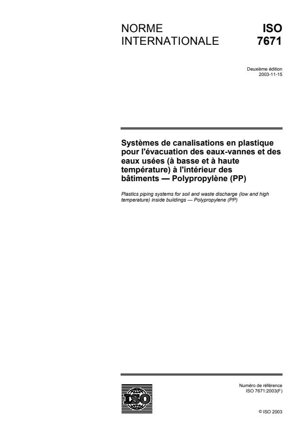 ISO 7671:2003 - Systemes de canalisations en plastique pour l'évacuation des eaux-vannes et des eaux usées (a basse et a haute température) a l'intérieur des bâtiments -- Polypropylene (PP)