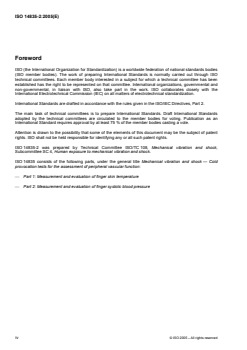ISO 14835-2:2005 - Mechanical vibration and shock — Cold provocation tests for the assessment of peripheral vascular function — Part 2: Measurement and evaluation of finger systolic blood pressure
Released:11. 07. 2005 - Page 4 preview